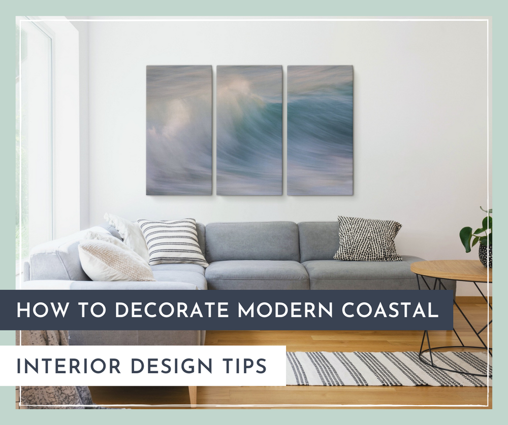 How to Decorate Modern Coastal: Interior Design Tips