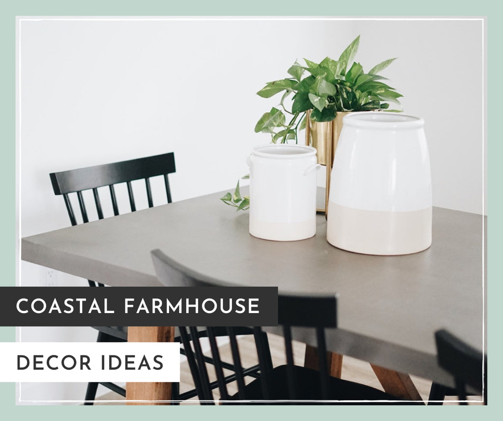 Coastal Farmhouse Decor Ideas