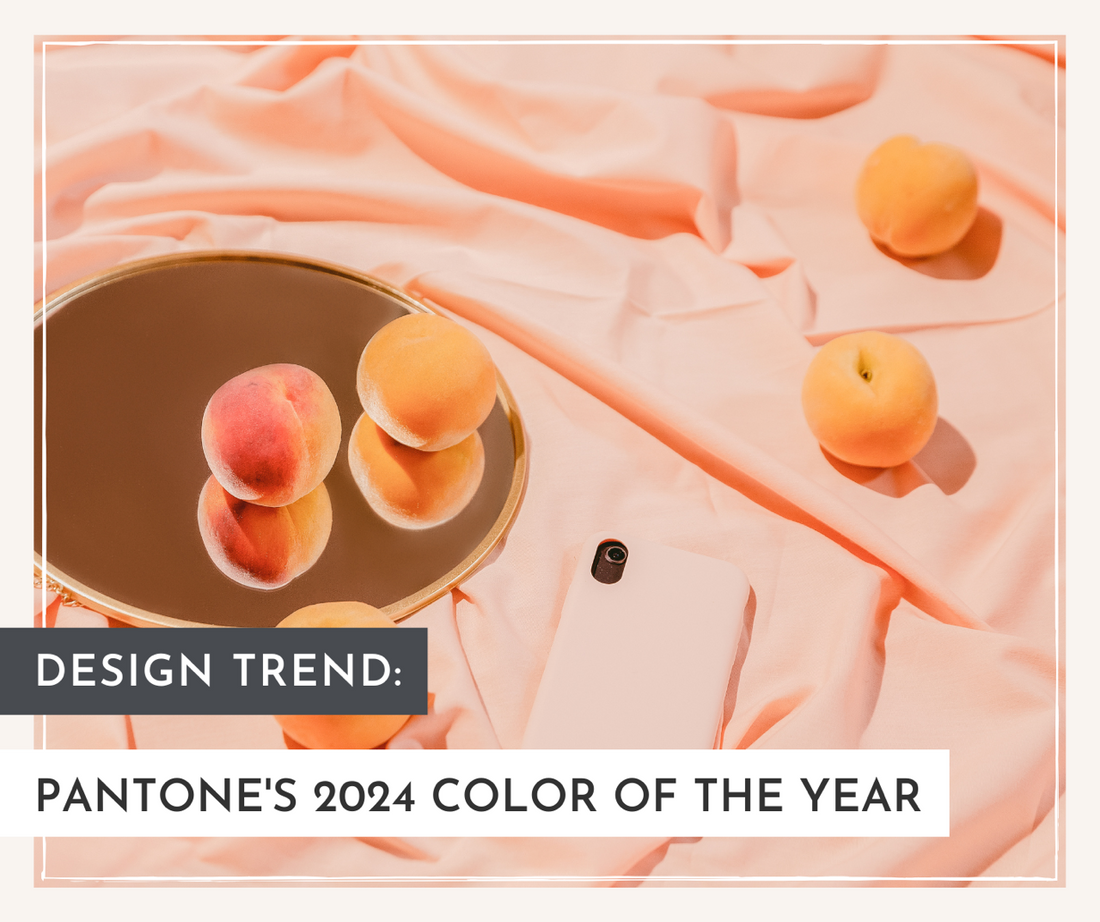 Design Trend: Pantone's 2024 Color of the Year