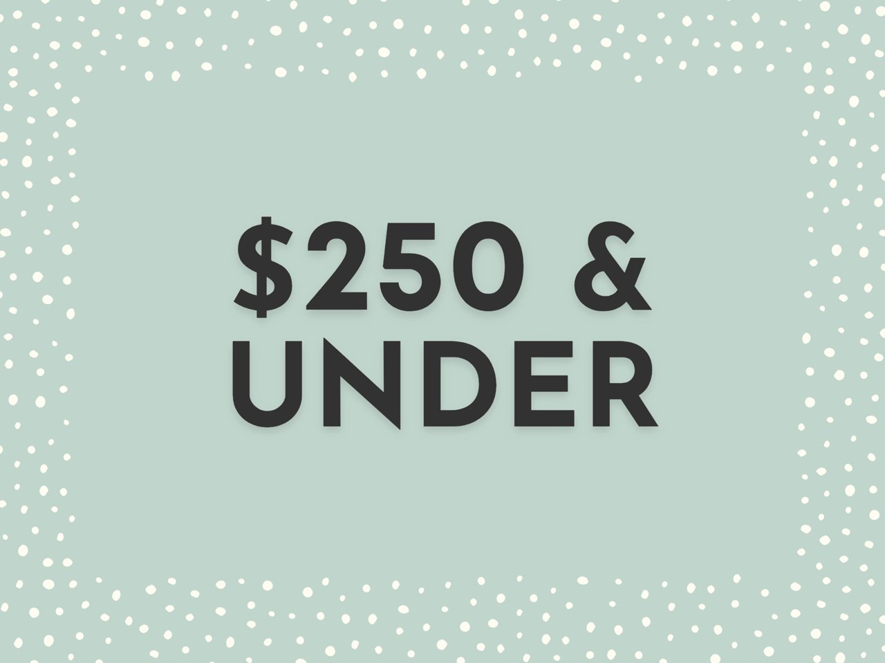 $250 and Under | Fine Art Prints
